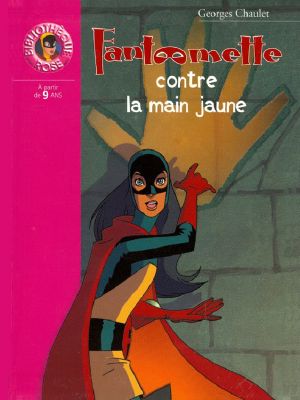 [Fantômette 19] • Fantômette Contre La Main Jaune